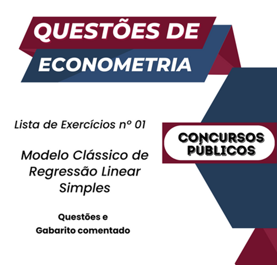 Lista 01 - Questões de Econometria Comentadas